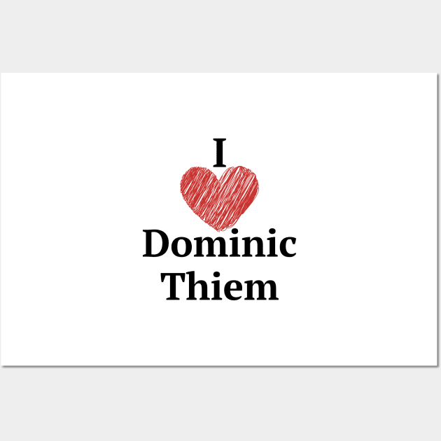 I love Dominic Thiem Wall Art by Word and Saying